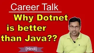 Why dotnet is better than java | .net vs java developer | .net or java career | hindi