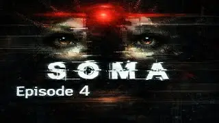 I HATE THE OCEAN (Soma EP4)