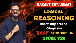 MAKAUT CET Exam 2022: Logical Reasoning Most Important Chapters | MAKAUT CET 2022