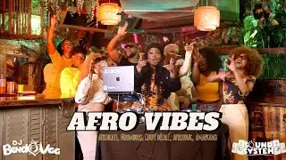 Afro vibes mix 🌍| BendOvaa SoundSystem #3 | By DJ BENDOVAA