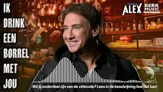 Zanger Alex - Ik Drink Een Borrel Met Jou