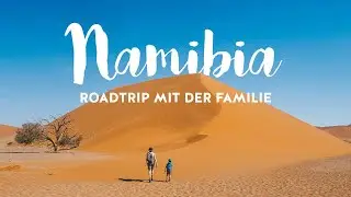 Namibia Rundreise | Namibia Doku | Namibia Roadtrip | Reisetipps