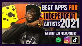 BEST APPS FOR INDEPENDENT ARTISTS 2021| MUSIC INDUSTRY TIPS