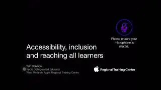 West Midlands Apple Regional Training Centre: Accessibility 2020