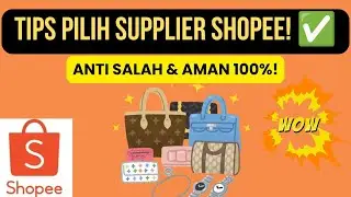 Tips Memilih Supplier Shopee Terpercaya untuk Bisnis Online 2025 #shopee2025 #shopeetips