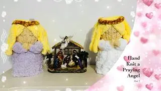 Chunky Hand Knit a Praying Angel | Finger Knit an Angel Pattern | Part 1