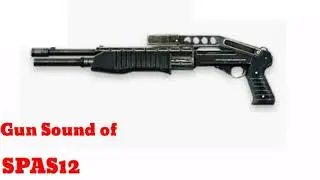 SPAS12 GUN SOUND OF Free Fire