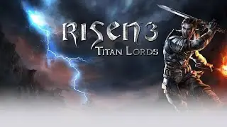 Risen 3 - Titan Lords || ПП || День 3