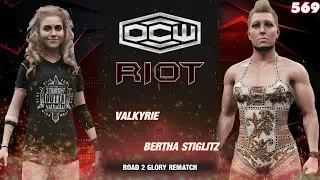 [FULL MATCH] Valkyrie vs. Bertha Stiglitz - OCWFED Riot 569