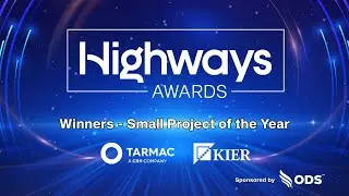 Small Project of the Year winners, Tarmac and Kier Joint Venture. Highways Magazine Awards 2025