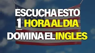 ESCUCHA ESTO POR 1 HORA Y TU INGL&Eacute;S CAMBIAR&Aacute; 🚀 APRENDER INGL&Eacute;S R&Aacute;PIDO