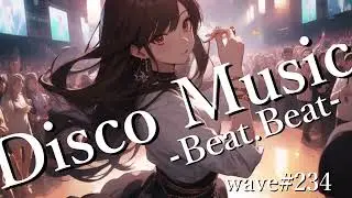 【DanceMusic - Beat.Beat 80's Soul Style - wave#234】#Beat #discomusic #soul #80s #osaruna7741