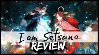 I Am Setsuna Review