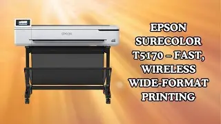 Wireless Large Format Printing Made Simple &ndash; Epson User Review