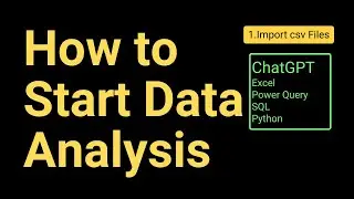 Import CSV Files Using 5 Data Analysis Tools (Excel, Power Query, MySQL, Python & ChatGPT)