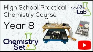 Year 8 High School Practical Chemistry Course - Tiny Science Lab