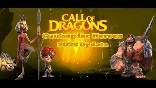 Call of dragons, game guide about heroes update 2025 (season 1- season SoS4)