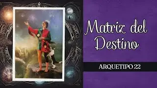 😎 ARCANO 22   EL LOCO en la Matriz del Destino