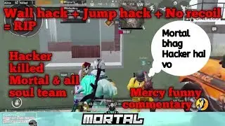 Hacker killed Mortal once Again (May 2019) Latest Video| New hack killing through Triple wall |