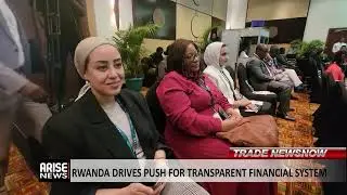 RWANDA DRIVES PUSH FOR TRANSPARENT FINANCIAL SYSTEM 