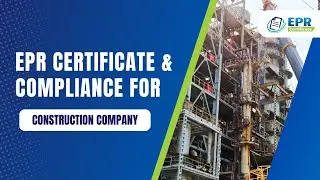 EPR for Construction Company| Importer|Manufacturer| Brand Owner|Plastic | EPR license| Registration