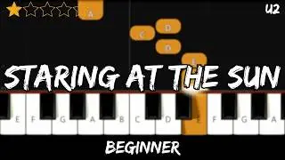 U2 - Staring at the Sun - Easy Beginner Piano Tutorial - For 1 Hand