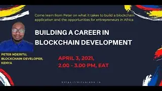 Building a Career in Blockchain Development with Peter Nderitu (Kenya)