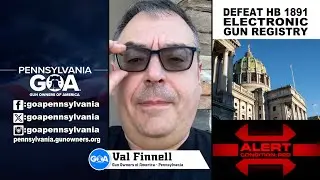Alert: Defeat HB 1891 Electronic Gun Registry &ndash; Urgent Call to Contact Your PA Representative