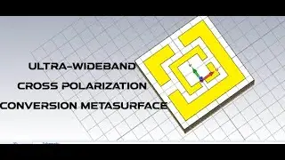 Ultra-wideband cross-polarization conversion metasurface in CST microwave studio part 1