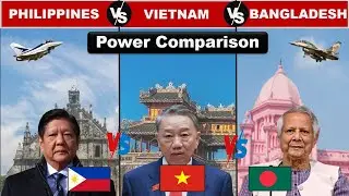 Philippines vs Vietnam vs Bangladesh Military Power Comparison 2025
