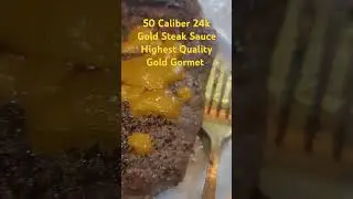 50 Caliber Gormet 24k Gold Infused Steak Sauce #steakhouse #Dubai #Steak #Gormet #saltbae