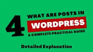 What are posts in WordPress | WordPress beginners to advance course #4 | Website Creation 2024