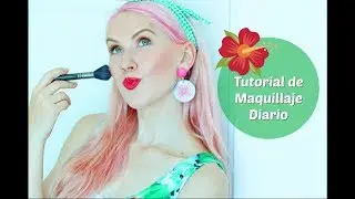 Maquillaje: Tutorial Rápido de Maquillaje Diario