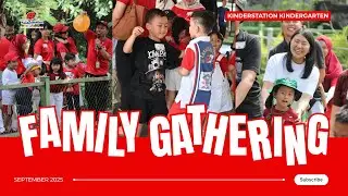 Family Gathering Kinderstation Kindergarten 2025 | Obelix Village Yogyakarta