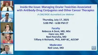 Managing Ocular Toxicities Associated with Antibody-Drug Conjugates and Other Cancer Therapies #1