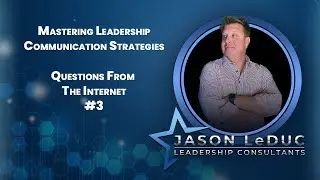 Mastering Leadership Communication Strategies &ndash; Questions from the Internet 3