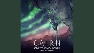 Only the Mountain (from Cairn)