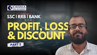 Profit, Loss & Discount Part 02 | Malayalam Class | SSC, RRB, Bank Coaching | Karma Academy