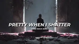Pretty When I Shatter 🩸 | Dark Cinematic Rock About Beauty, Ruin, and Power