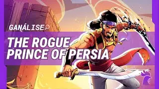 GANÁLISE - The Rogue Prince of Persia: Possui boas ideias, mas será que é o suficiente?