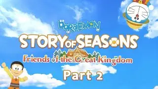 Doraemon Story of Season Friends of Great Kingdom | Part 2 | 2 Player Coop | OLED