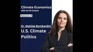 #14 Dr. Matilde Bombardini - U.S. Climate Politics