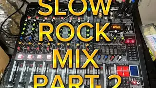 Slow Rock Mix Part 2