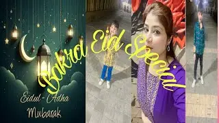 Eid ul Adha Mubarak everyone || Eid Looks || First Day eid Vlog 🌙✨