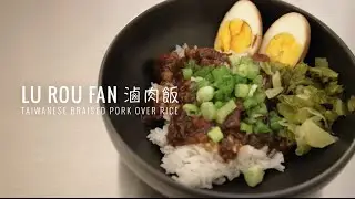 Lu Rou Fan 滷肉飯 - Braised Pork Over Rice