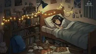 lofi relax music 🌙sweet dreams ultra soft piano
