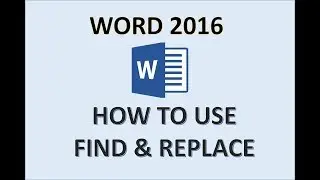 Word 2016 &mdash; Использование функции &laquo;Найти и заменить&raquo; &mdash; Как искать слова и текст в файле документа Microsoft