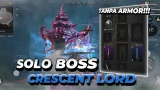 SOLO BOSS CRESCENT LORD TANPA ARMOR!!! - Gold And Glory -