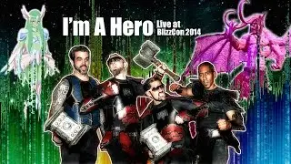 SONGHAMMER: I'm A Hero (live from BlizzCon 2014)