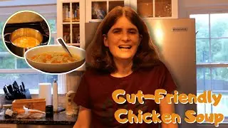 Gut-Friendly Chicken Noodle Soup (Low-FODMAP Recipe)